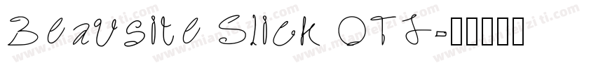 Beausite Slick OTF字体转换